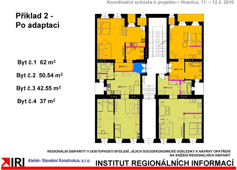 54 m 2 Byt č.3 42.55 m 2 Byt č.