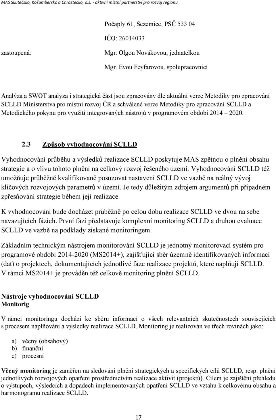 Metodiky pro zpracování SCLLD a Metodického pokynu pro využití integrovaných nástrojů v programovém období 20