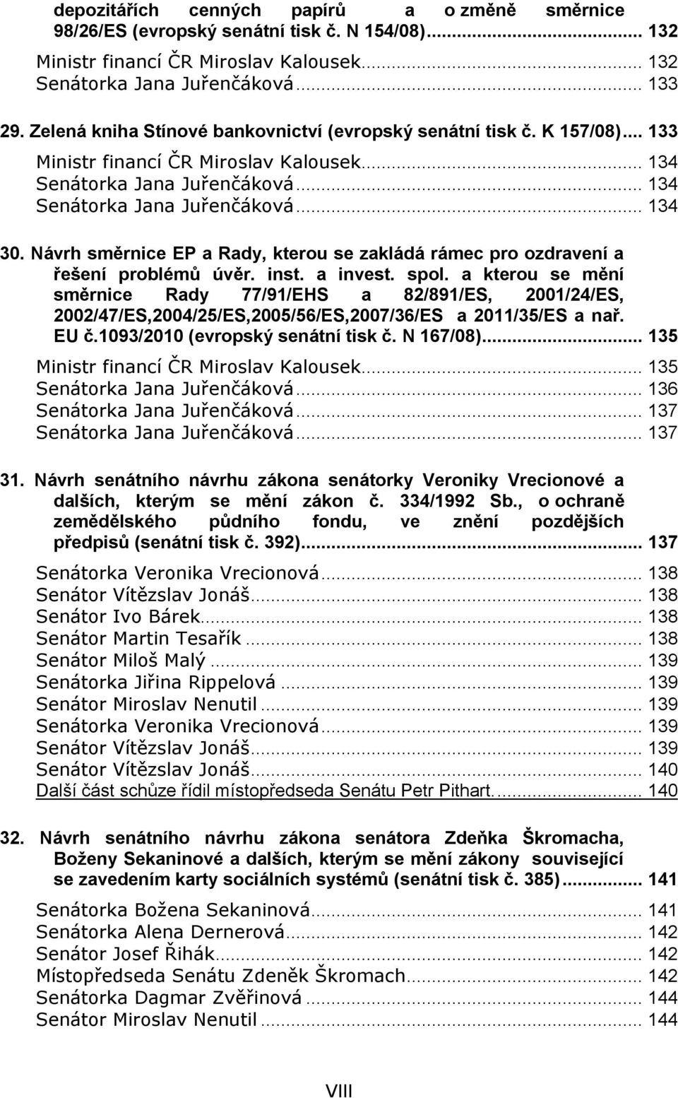 Návrh směrnice EP a Rady, kterou se zakládá rámec pro ozdravení a řešení problémů úvěr. inst. a invest. spol.