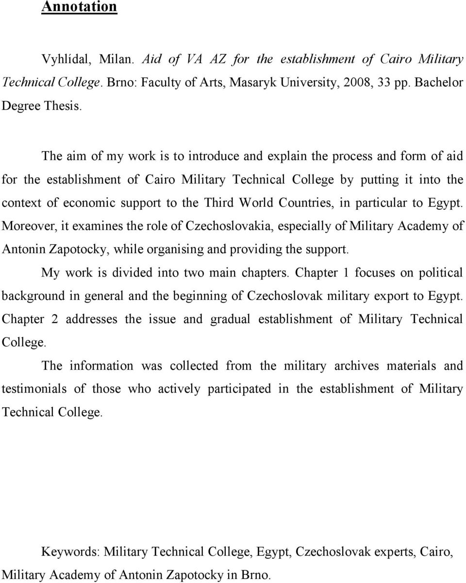 World Countries, in particular to Egypt. Moreover, it examines the role of Czechoslovakia, especially of Military Academy of Antonin Zapotocky, while organising and providing the support.