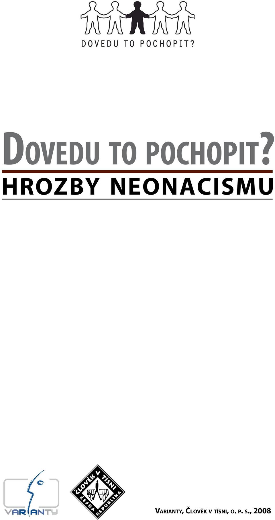 hrozby neonacismu Va r i