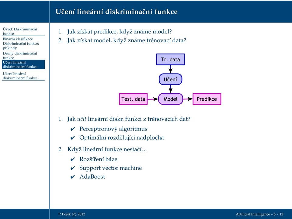Jak učit lineární diskr. funkci z trénovacích dat?