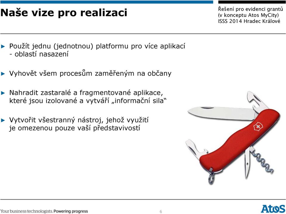 zastaralé a fragmentované aplikace, které jsou izolované a vytváří informační