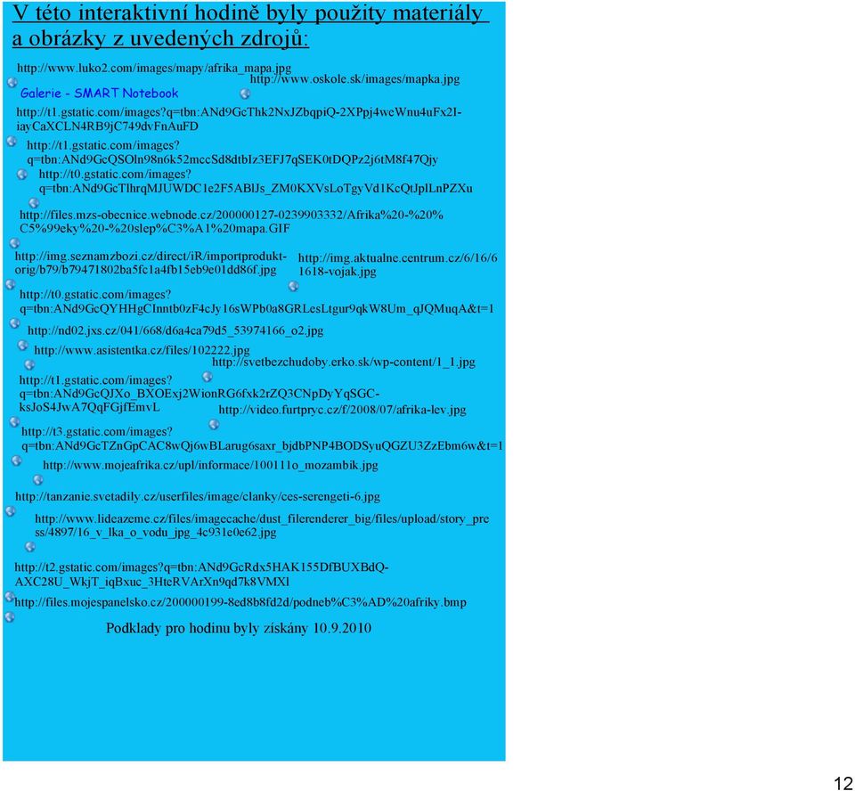 mzs obecnice.webnode.cz/200000127 0239903332/Afrika%20 %20% C5%99eky%20 %20slep%C3%A1%20mapa.GIF http://nd02.jxs.cz/041/668/d6a4ca79d5_53974166_o2.jpg http://t1.gstatic.com/images?