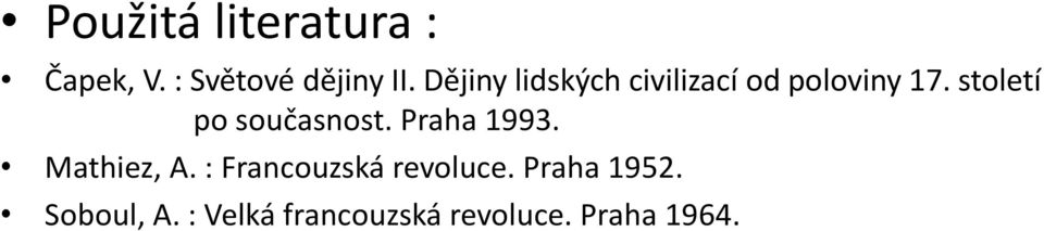 století po současnost. Praha 1993. Mathiez, A.