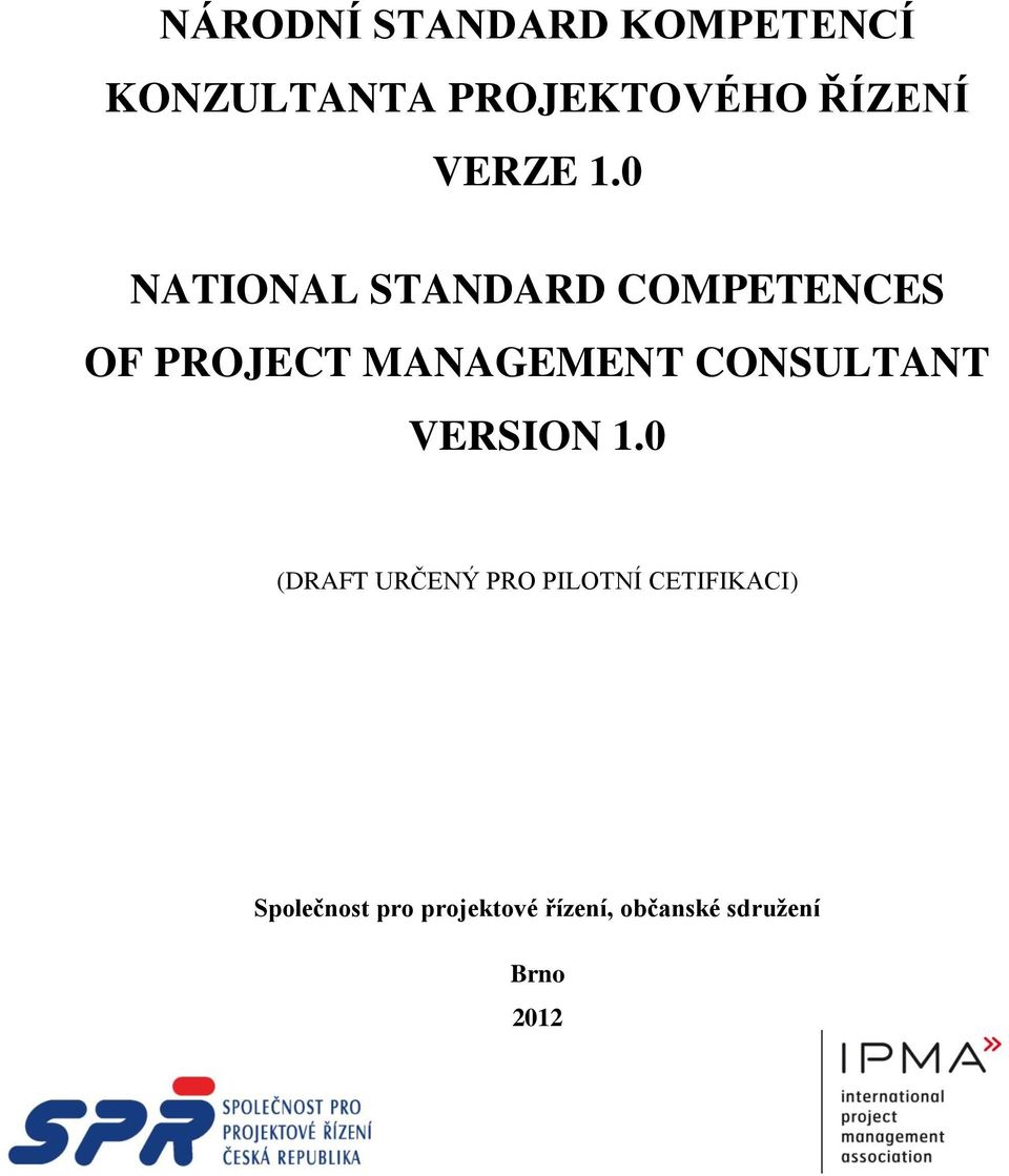 0 NATIONAL STANDARD COMPETENCES OF PROJECT MANAGEMENT