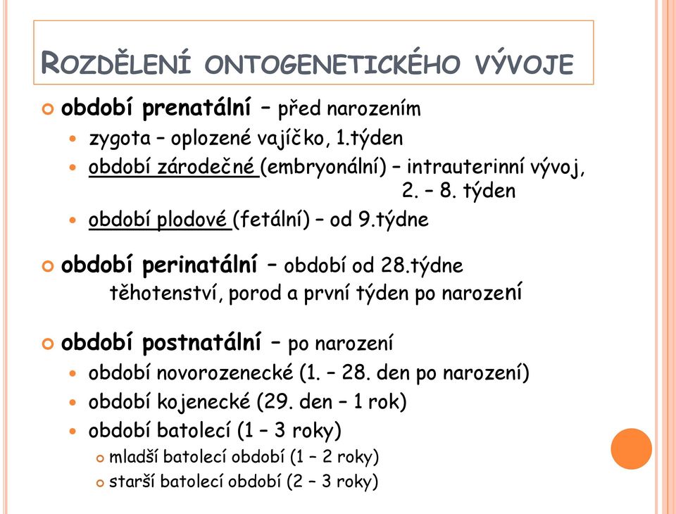 týdne období perinatální období od 28.