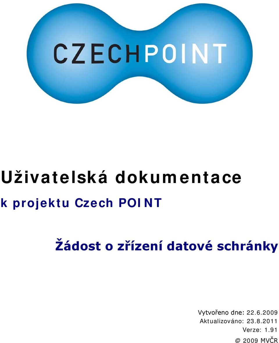 datové schránky Vytvořeno dne: 22.6.