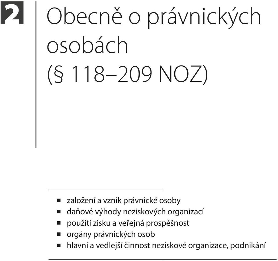 použití zisku a veřejná prospěšnost orgány právnických