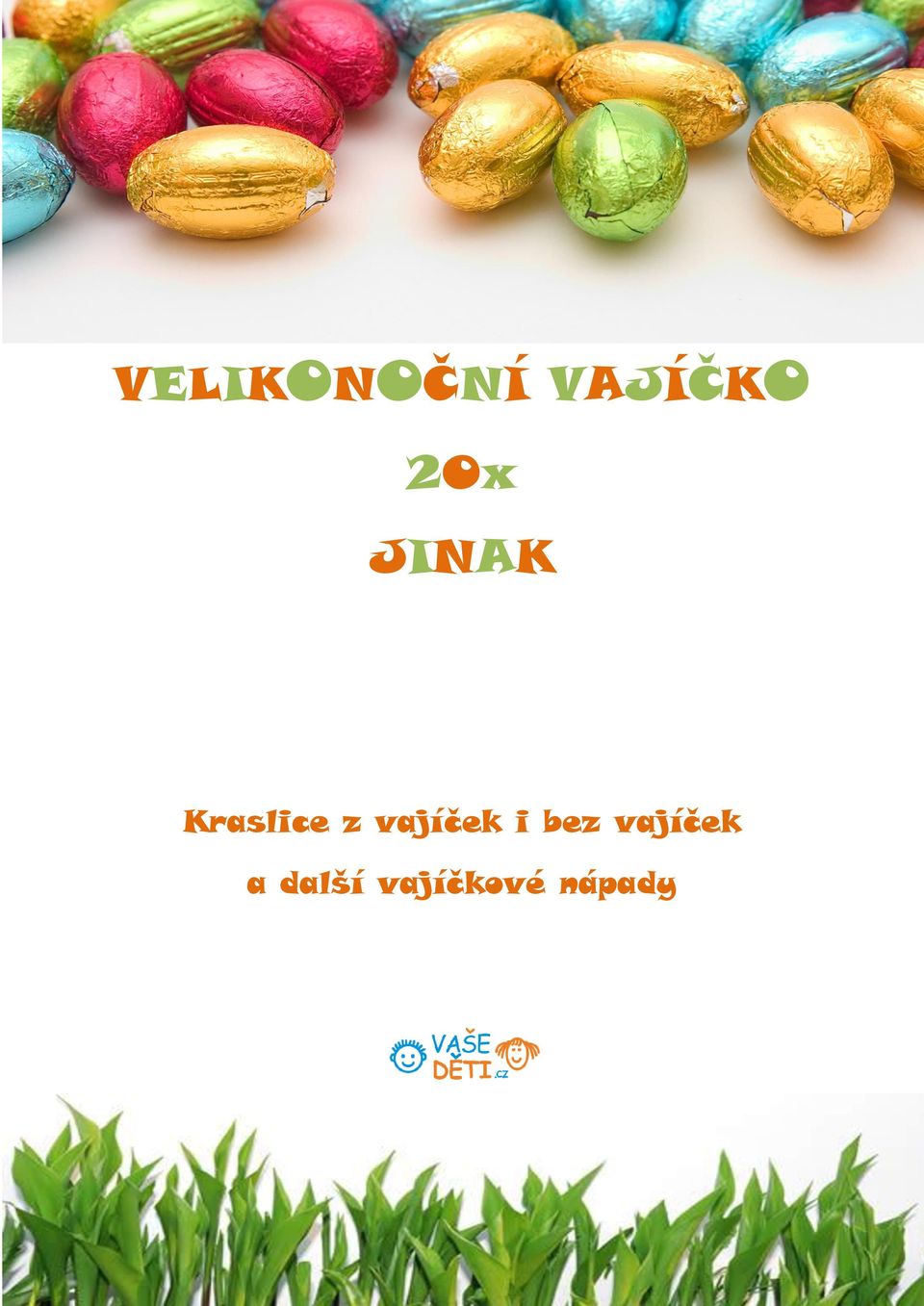 vajíček i bez vajíček