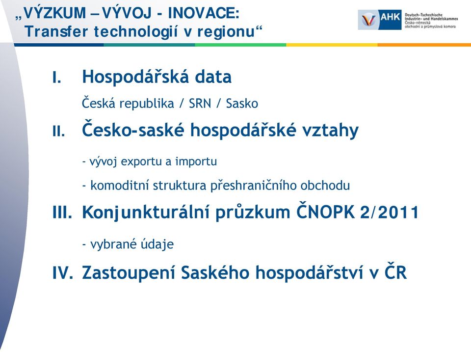 Česko-saské hospodářské vztahy - vývoj exportu a importu - komoditní