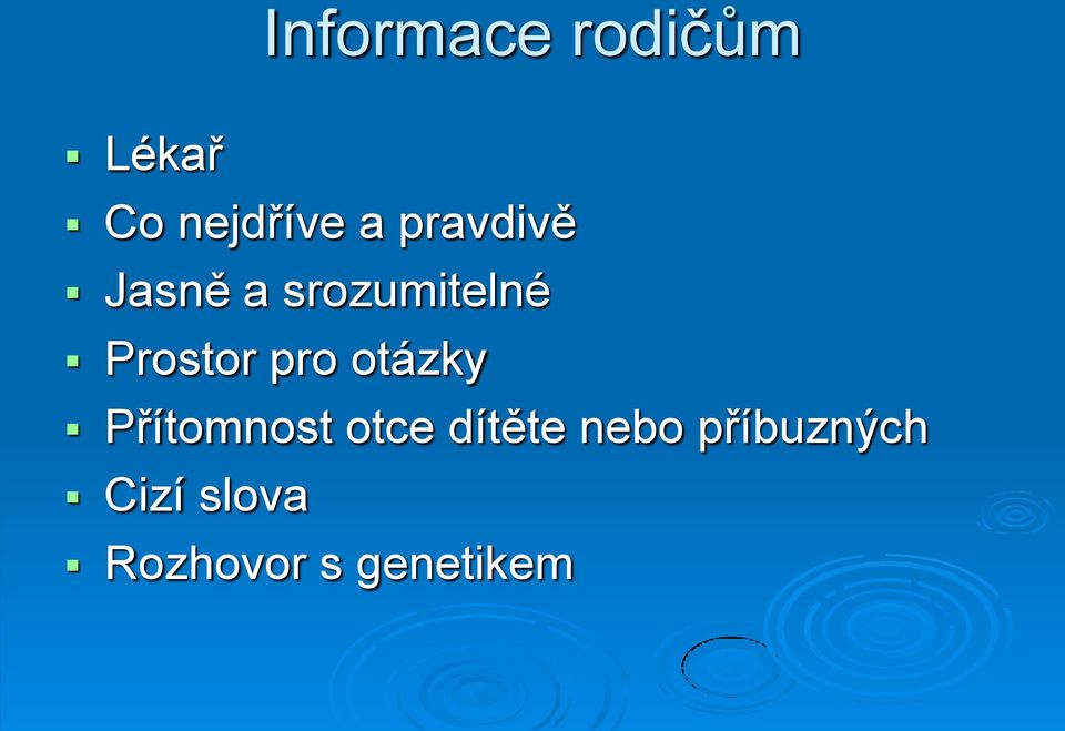 pro otázky Přítomnost otce dítěte nebo