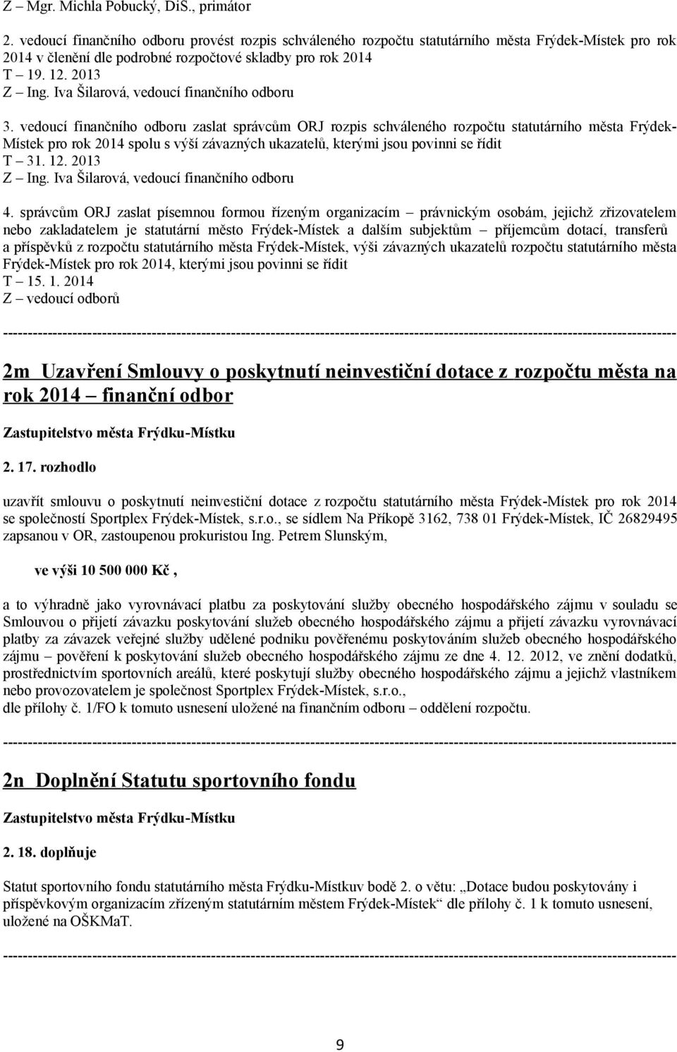 Iva Šilarová, vedoucí finančního odboru 3.