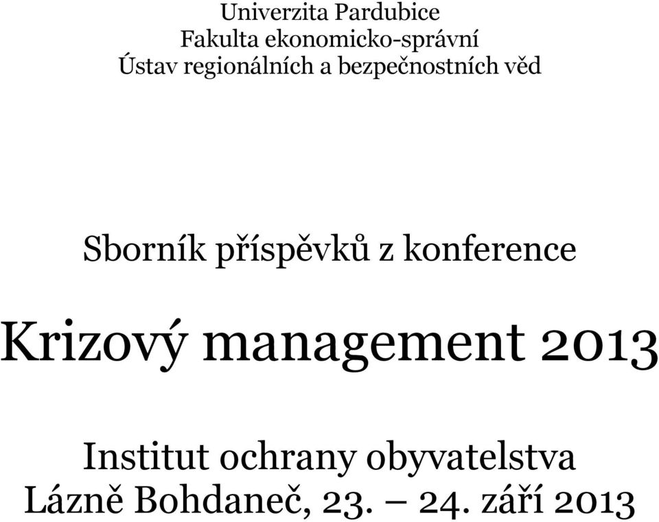 příspěvků z konference Krizový management 2013