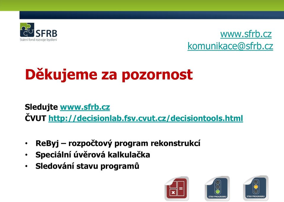 cz ČVUT http://decisionlab.fsv.cvut.cz/decisiontools.