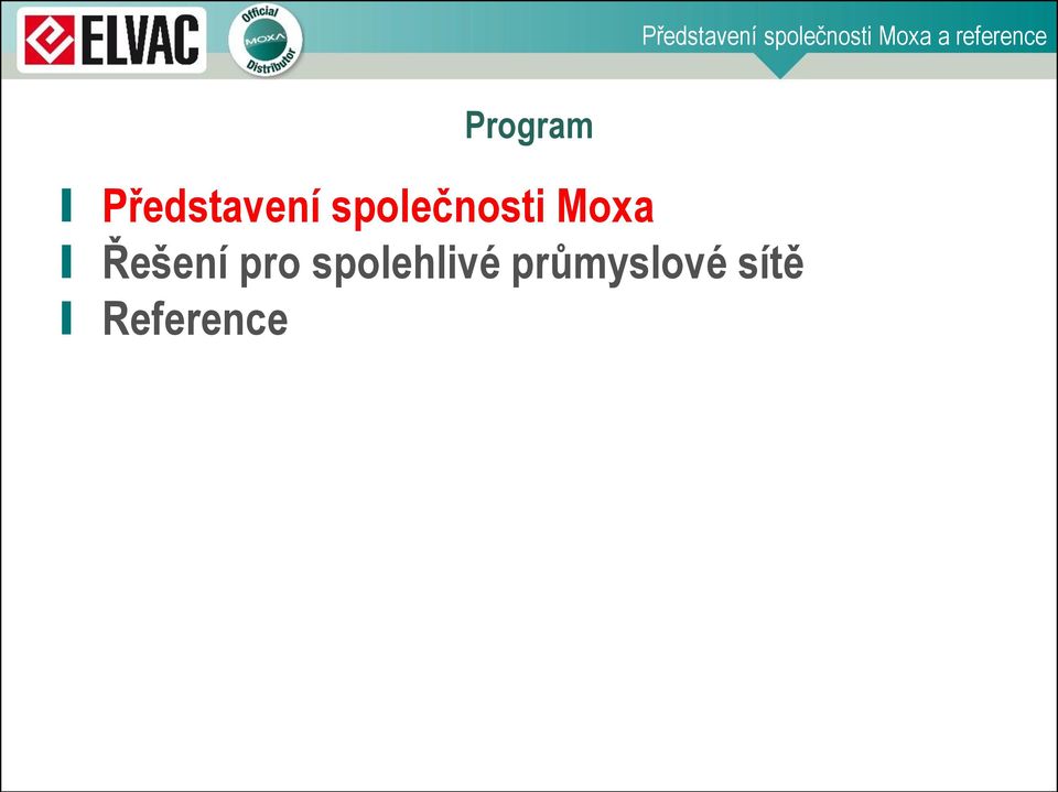 společnosti Moxa Řešení pro