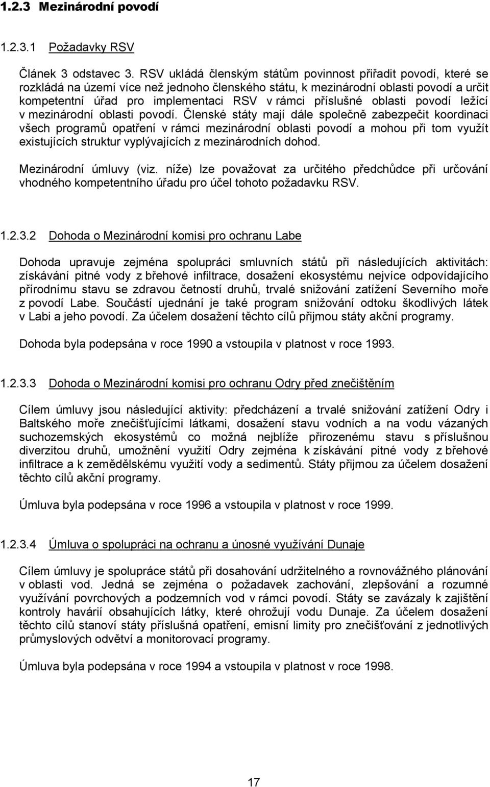 příslušné oblasti povodí ležící v mezinárodní oblasti povodí.