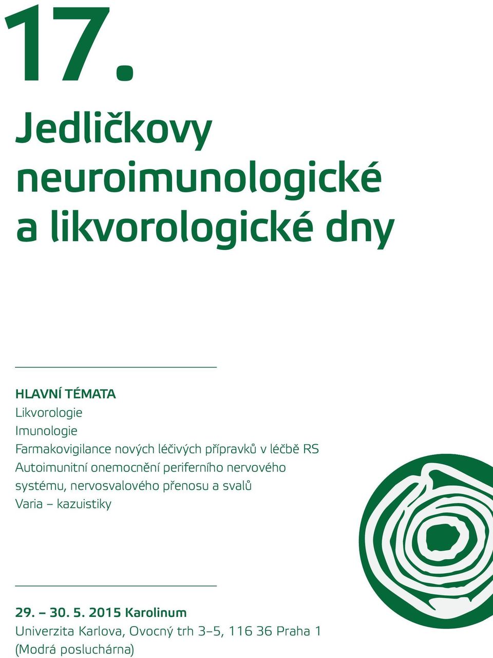 onemocnění periferního nervového systému, nervosvalového přenosu a svalů Varia
