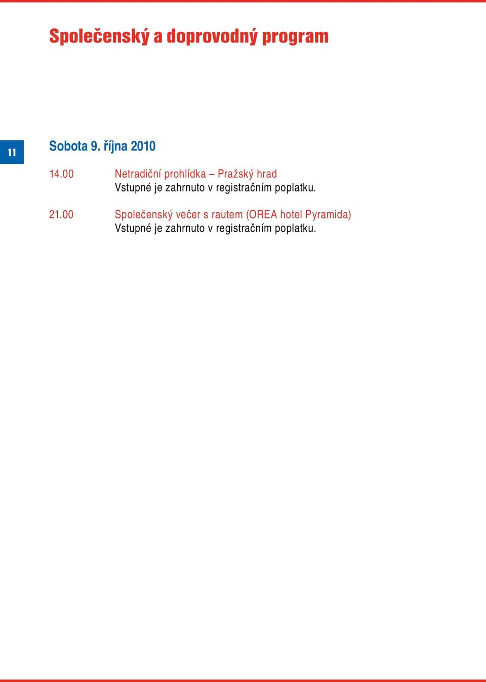 registračním poplatku. 21.