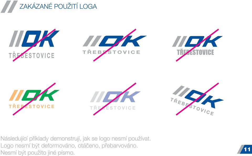 logo nesmí používat.