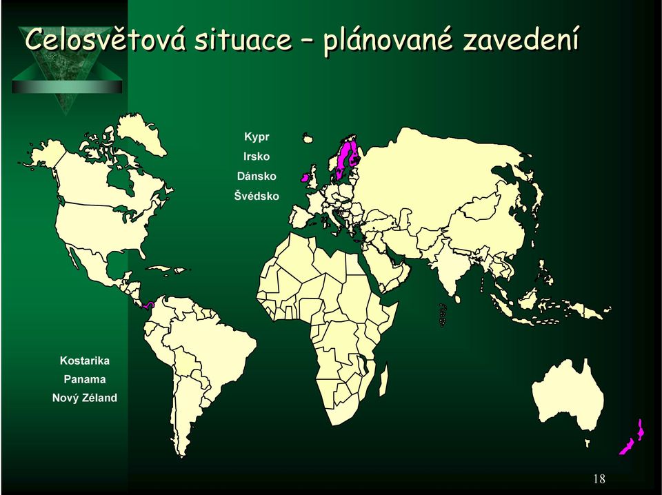 Irsko Dánsko Švédsko