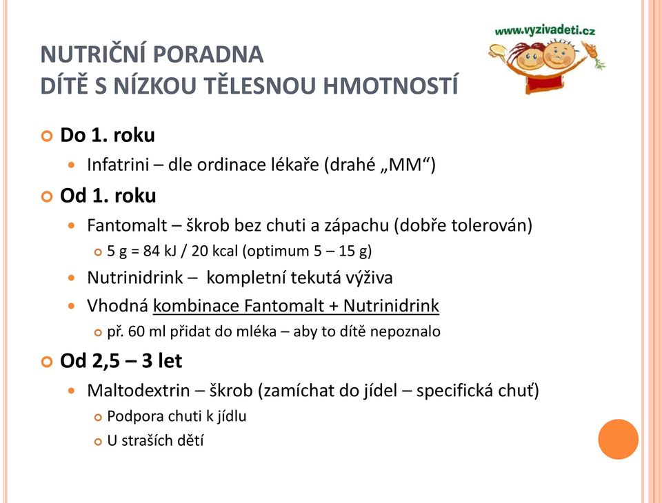 Nutrinidrink kompletní tekutá výživa Vhodná kombinace Fantomalt + Nutrinidrink př.