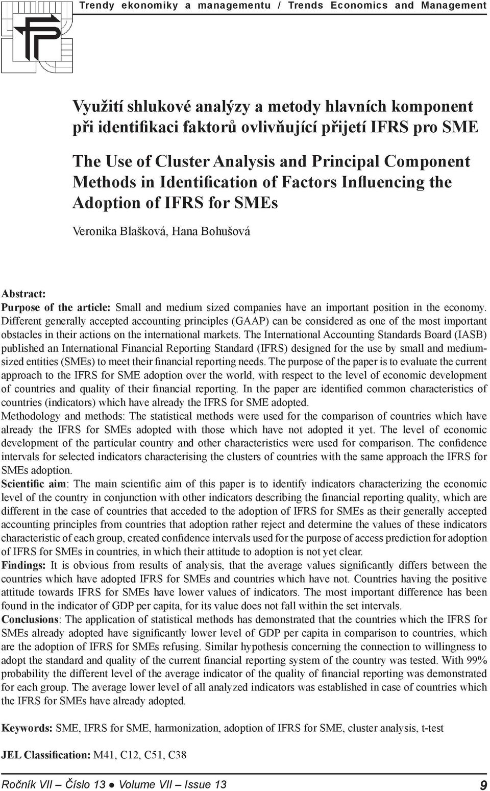 importnt position in the economy. Different generlly ccepted ccounting principles (GAAP) cn e considered s one of the most importnt ostcles in their ctions on the interntionl mrkets.