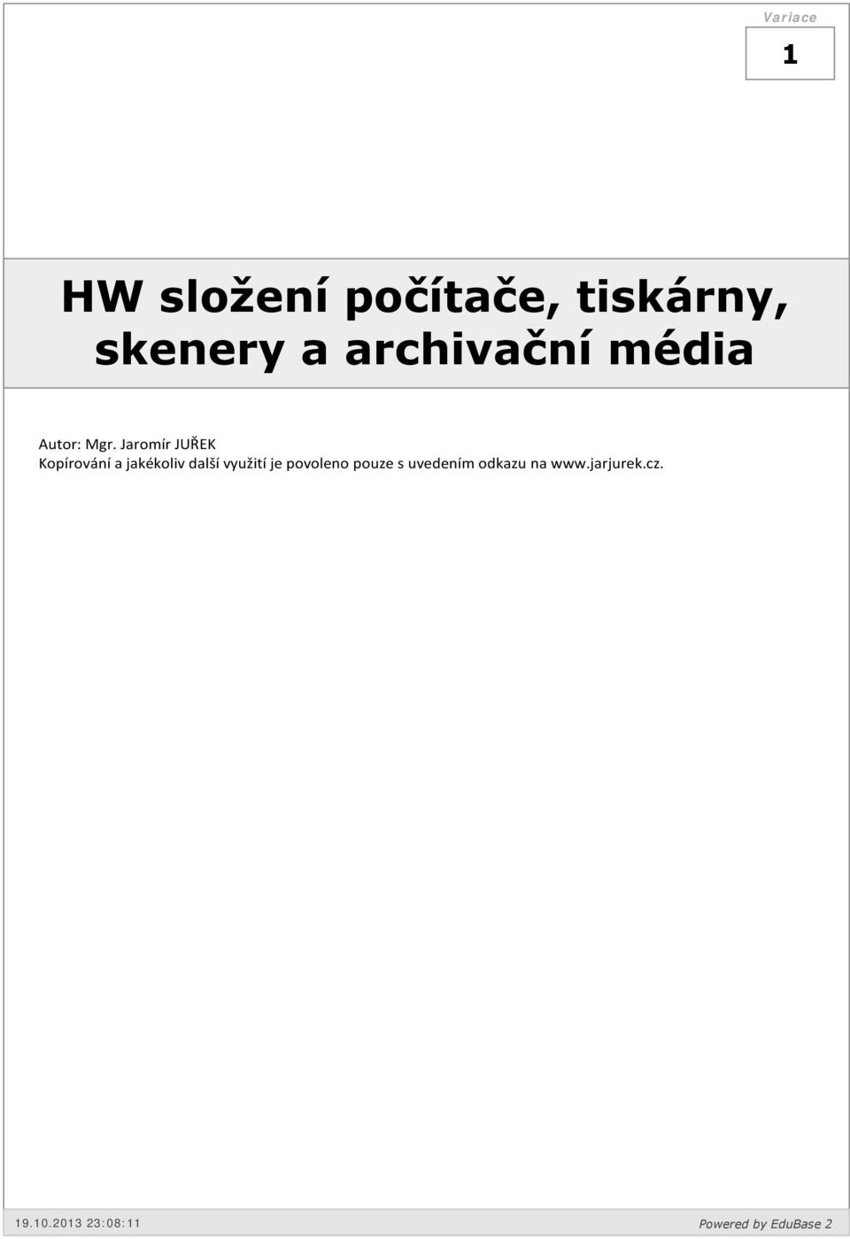 Jaromír JUŘEK Kopírování a jakékoliv další