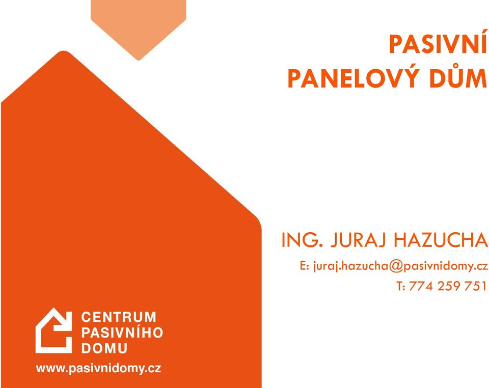 hazucha@pasivnidomy.