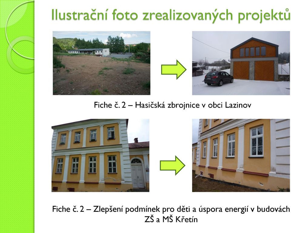 2 Hasičská zbrojnice v obci Lazinov  2