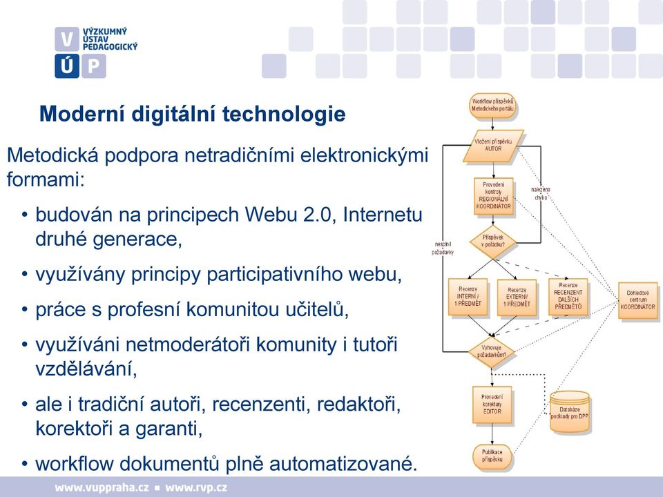 0, Internetu druhé generace, využívány principy participativního webu, práce s profesní