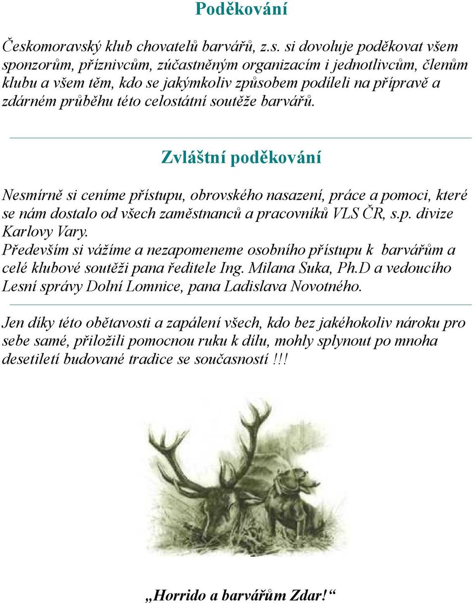 ý klub chovatelů barvářů, z.s.