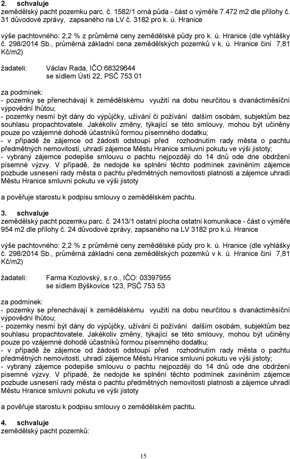Hranice (dle vyhlášky č. 298/2014 Sb., průměrná základní cena zemědělských pozemků v k. ú.