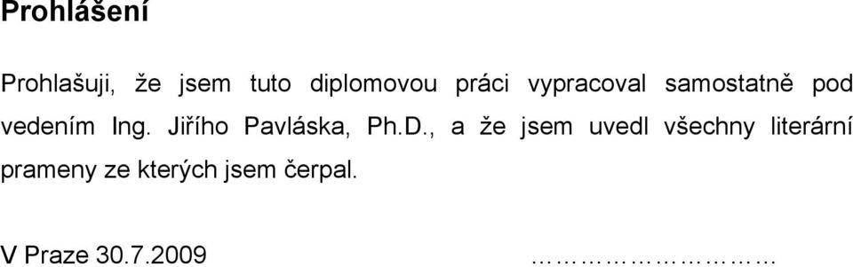 Jiřího Paláska, Ph.D.