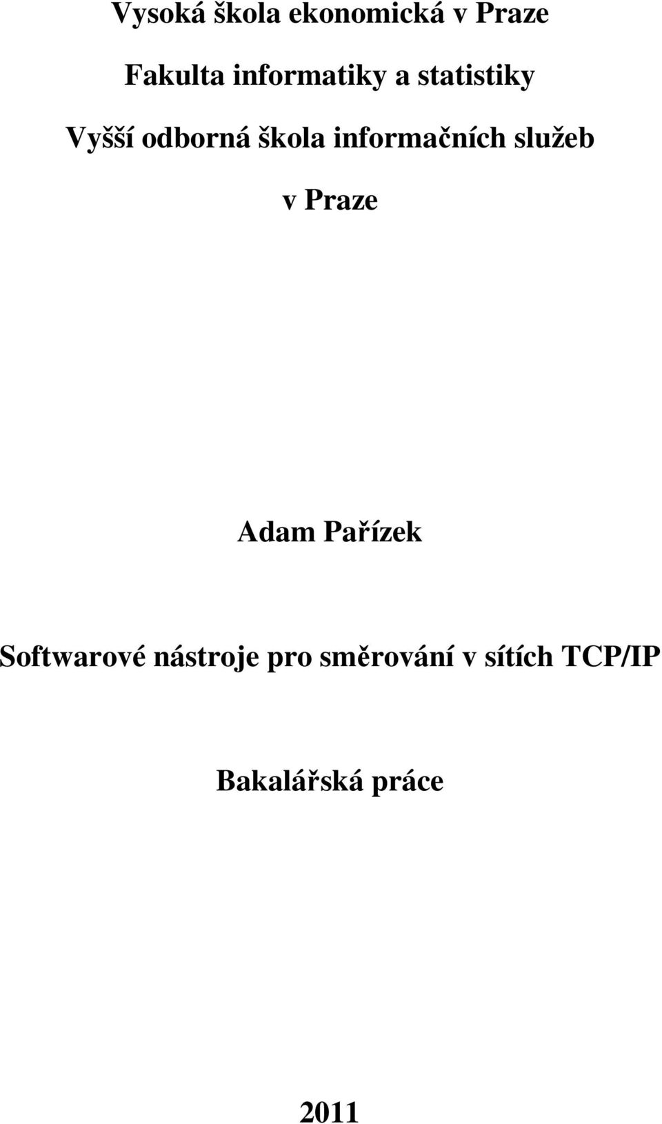 informačních služeb v Praze Adam Pařízek