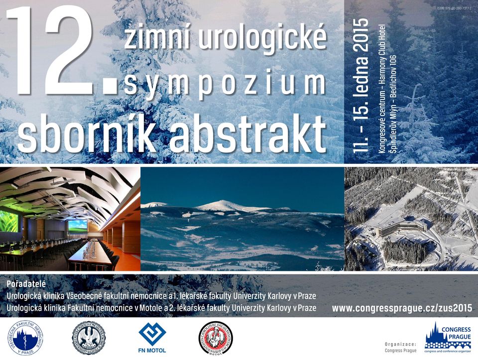 lékařské fakulty Univerzity Karlovy v Praze Kongresové centrum Harmony Club Hotel Špindlerův Mlýn