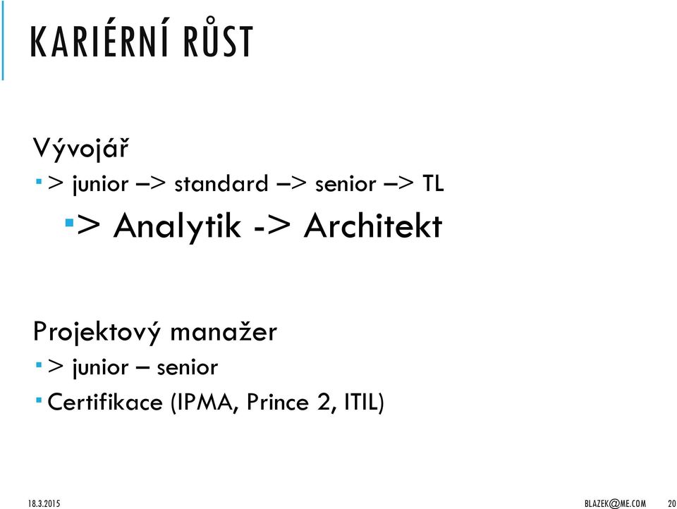 Projektový manažer > junior senior