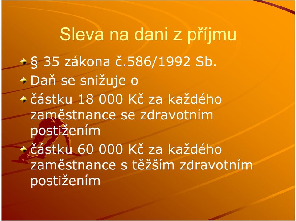 zaměstnance se zdravotním postižením částku 60