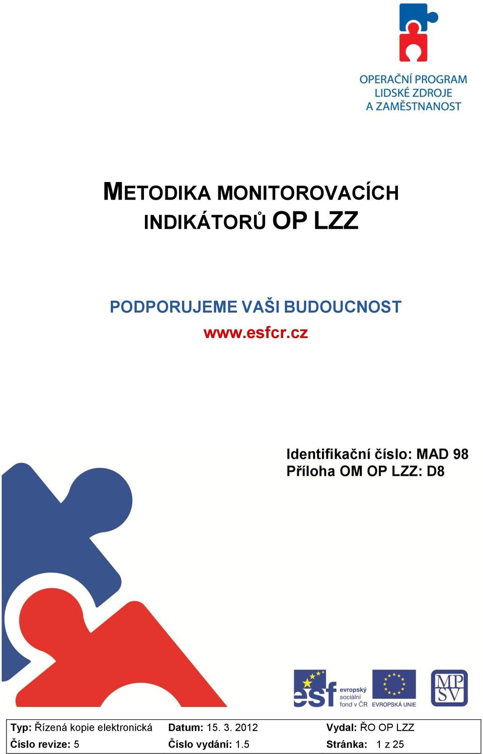 cz Identifikační číslo: MAD 98 Příloha OM OP
