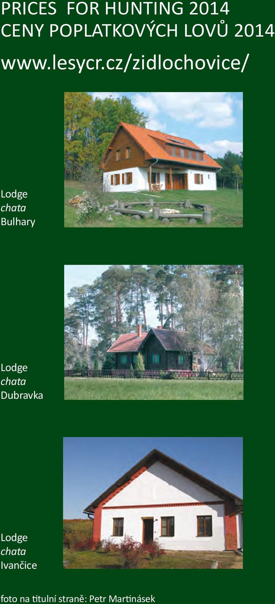 cz/zidlochovice/ Lodge chata Bulhary Lodge