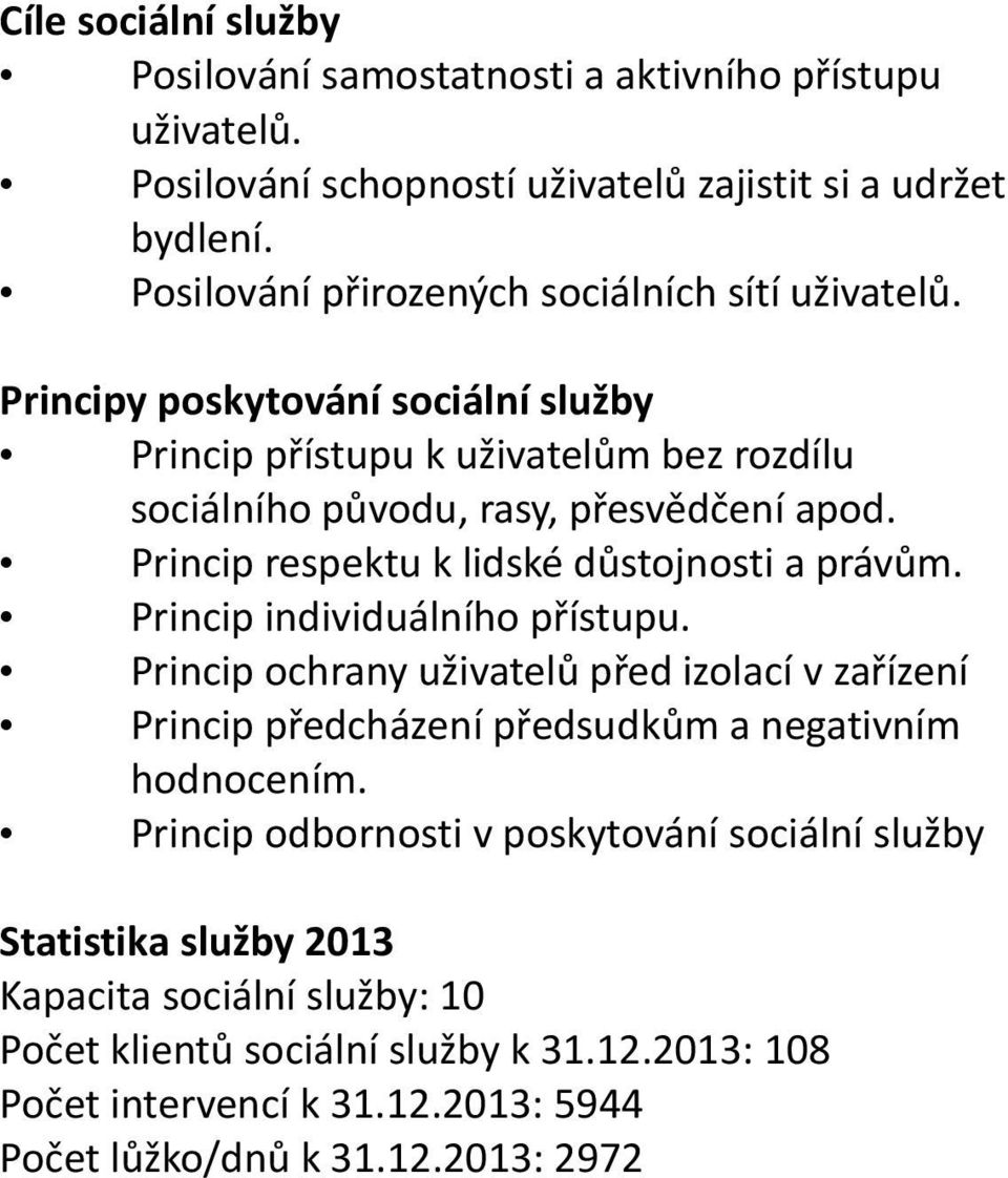 Princip respektu k lidské důstojnosti a právům. Princip individuálního přístupu.