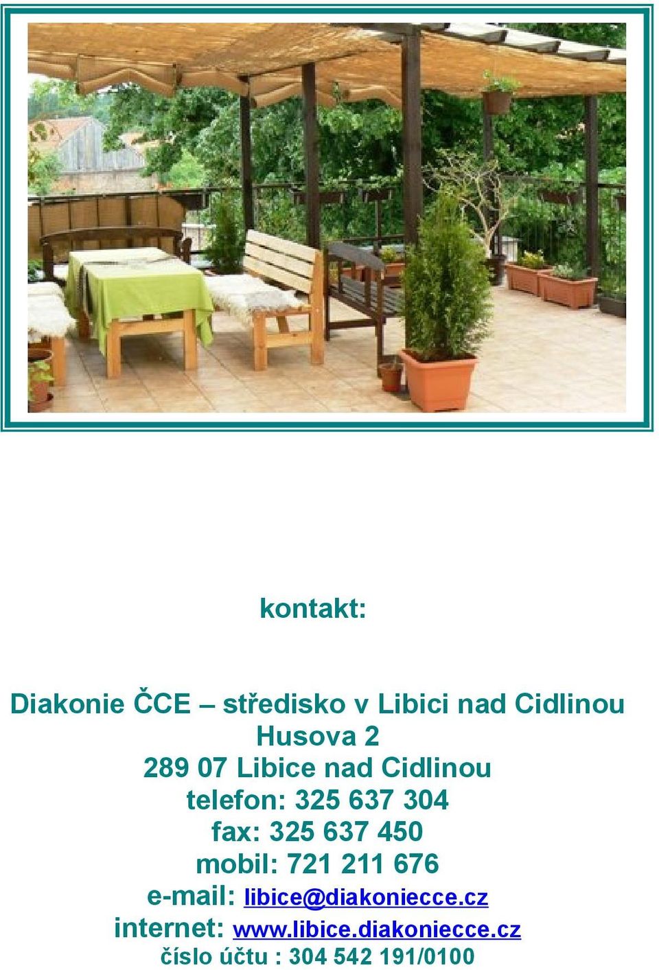 637 450 mbil: 721 211 676 e-mail: libice@diakniecce.