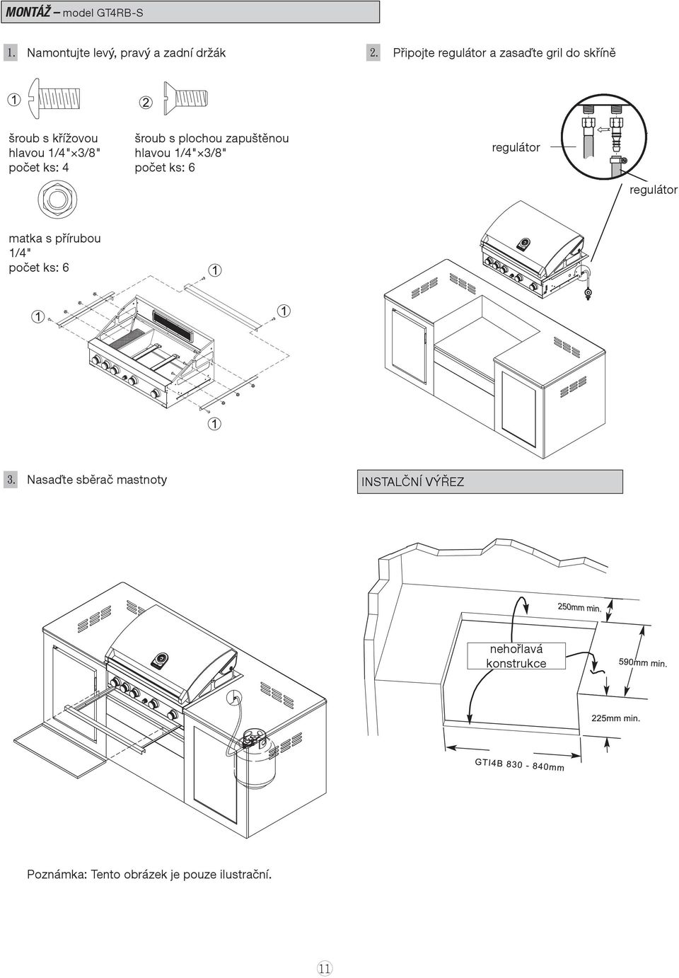 hlavou /4" 3/8" počet ks: 6 regulátor regulátor matka s přírubou /4" počet ks: 6 Nasaďte