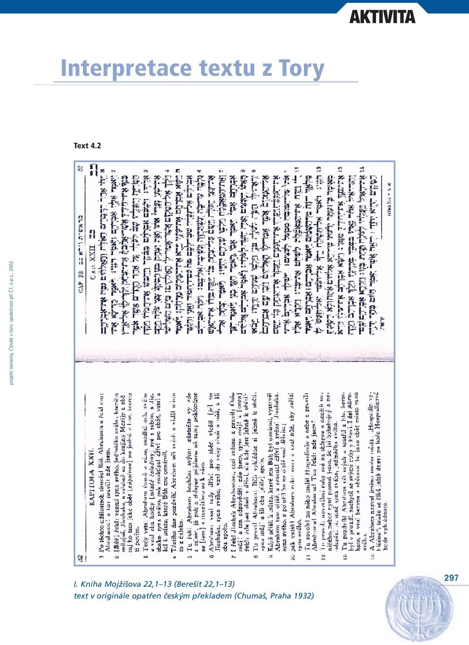 Kniha Mojžíšova 22,1 13 (Berešit 22,1