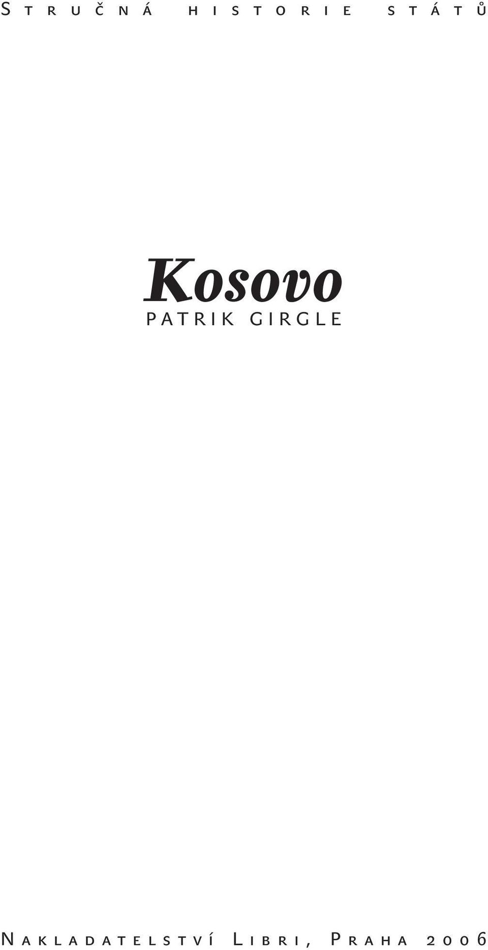 Kosovo PATRIK GIRGLE