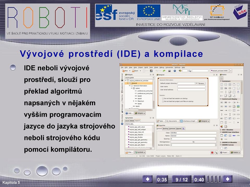 napsaných v nějakém vyšším programovacím jazyce do