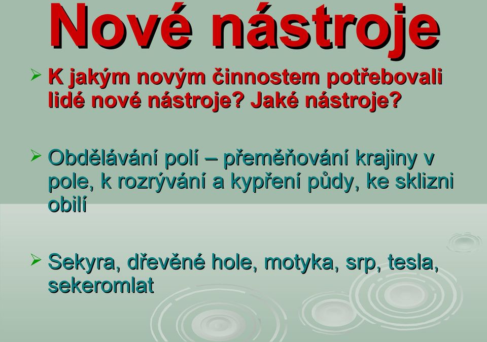 Obdělávání polí přeměňování krajiny v pole, k rozrývání