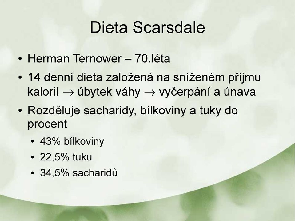 kalorií úbytek váhy vyčerpání a únava Rozděluje