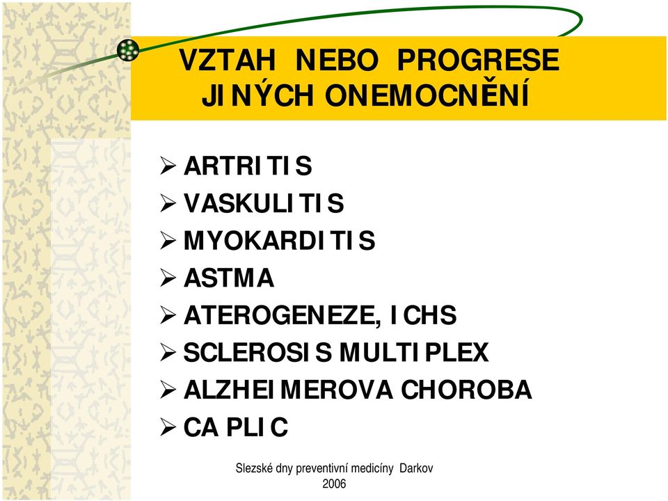 MYOKARDITIS ASTMA ATEROGENEZE, ICHS