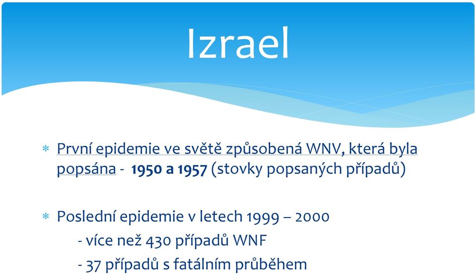 p případů) p Poslední epidemie v letech 1999 2000